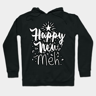 Happy New..meh... Hoodie